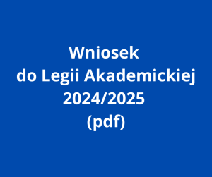 Wniosek do Legii Akademickiej 2024/2025 (pdf)